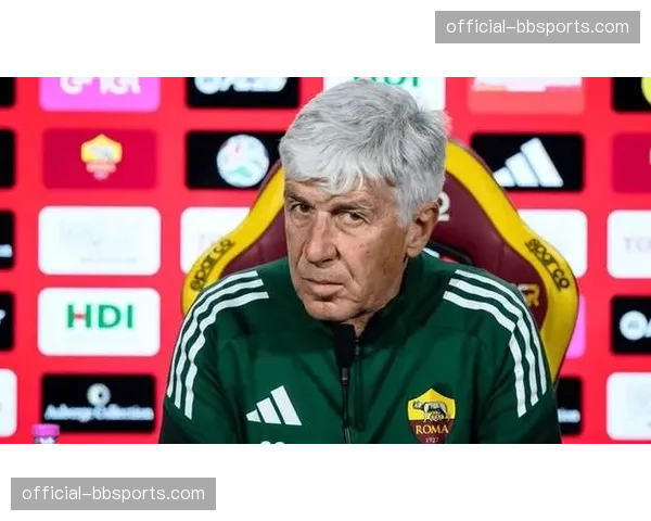 欧战资格关键战前瞻：亚特兰大vs罗马，加斯佩里尼与德罗西的战术博弈